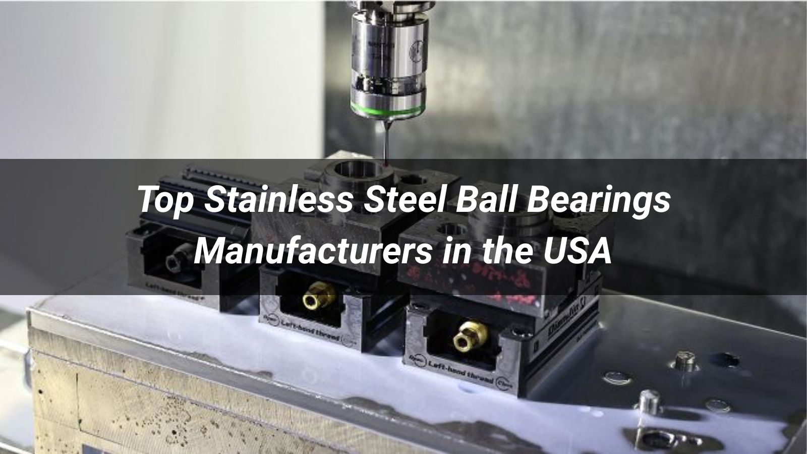 Top 10 Stainless Steel Ball Bearings Manufacturers in the USA 2026