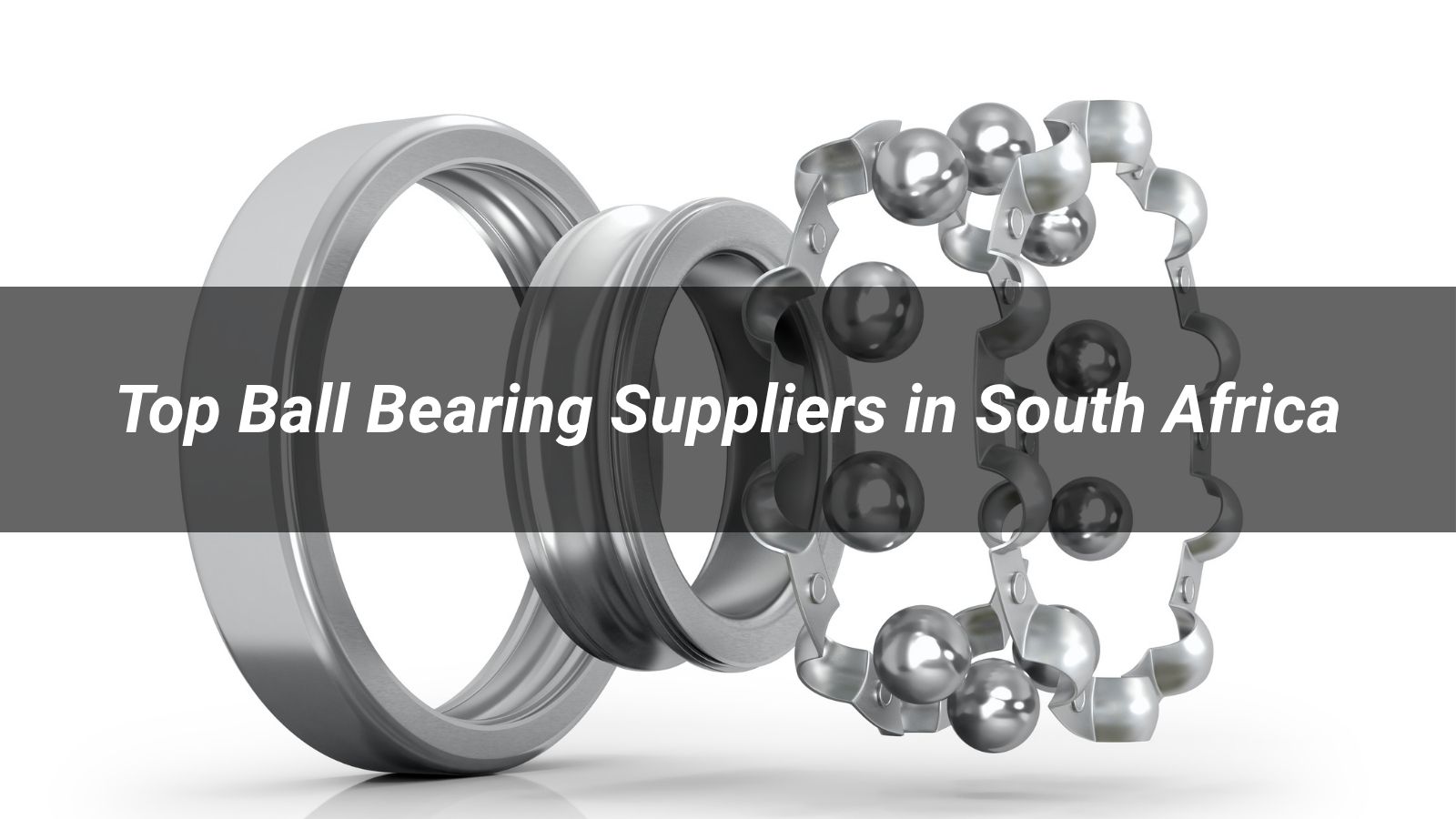 Top 5 Ball Bearing Suppliers in South Africa 2026